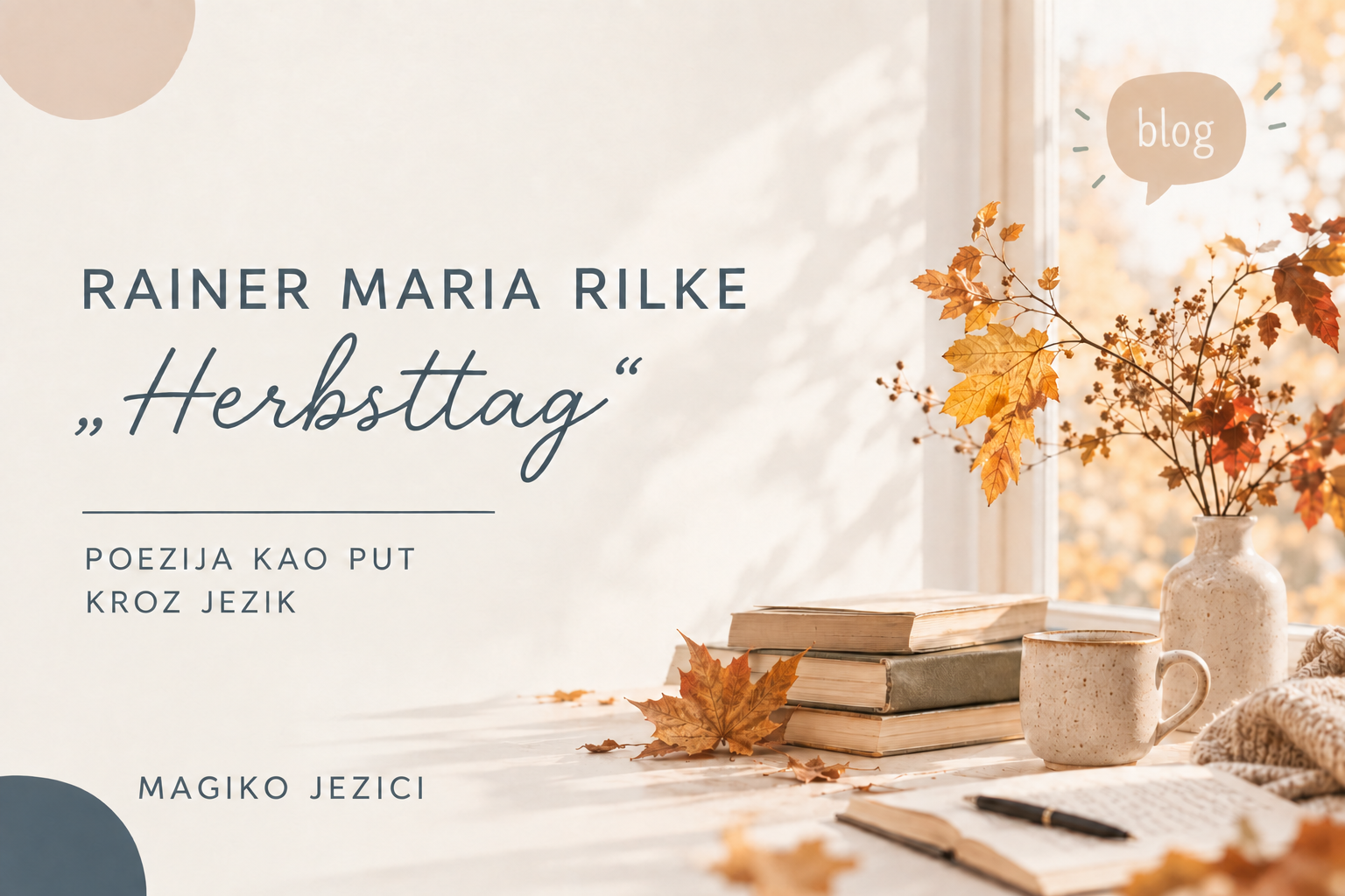 Rainer Maria Rilke – „Herbsttag“